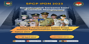 Pengumuman Pelaksanaan SPCP IPDN tahun 2023